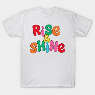 Rise & Shine T-Shirt